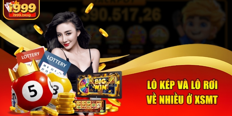 Bảng Vàng Kết Quả Xổ Số Tại I999 - Con Số Tài Lộc Đang Chờ Bạn 3 Lô kép và lô rơi về nhiều ở XSMT